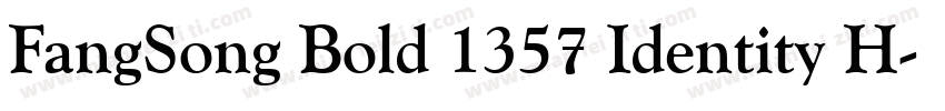 FangSong Bold 1357 Identity H字体转换